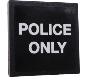 LEGO Zwart Roadsign Clip-Aan 2 x 2 Vierkant met "Politie ONLY" Sticker met open 'U'-clip (15210)