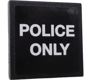 LEGO Zwart Roadsign Clip-aan 2 x 2 Vierkant met "Politie ONLY" Sticker met open 'U'-clip (15210)