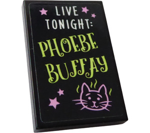 LEGO Black Tile 2 x 3 with 'LIVE TONIGHT: PHOEBE BUFFAY' Sticker (26603)