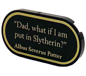 LEGO Black Tile 2 x 4 with Rounded Ends with "Dad, what if I am put in Slytherin?" Albus Severus Potter Sticker (66857)