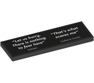 LEGO Black Tile 2 x 6 with ''Let us hurry. There is nothing to fear here" and ''That's what scares me'' Sticker (69729)