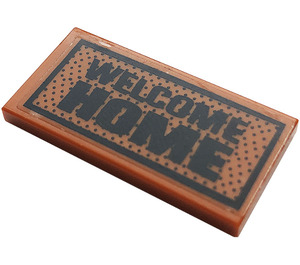 LEGO Dark Orange Tile 2 x 4 with 'Welcome Home' Sticker (87079)