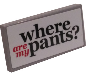 LEGO Medium Stone Gray Tile 2 x 4 with Where Are My Pants? Sticker (87079)