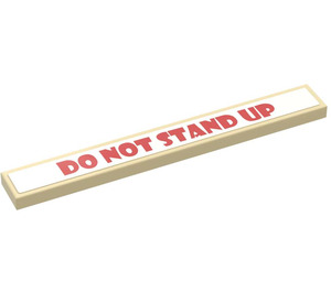 LEGO Tan Tile 1 x 8 with 'DO NOT STAND UP' Sticker (4162)