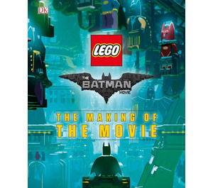LEGO The BATMAN MOVIE: The Making of the Movie (ISBN9780241279588)