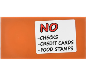 LEGO Tile 2 x 4 with 'NO CHECKS CREDIT CARDS FOOD STAMPS' Sticker (87079)