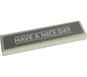 LEGO Wit Tegel 1 x 4 met "HAVE A NICE Dag" Sticker (2431)