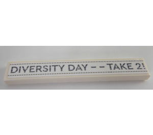 LEGO White Tile 1 x 6 with 'DIVERSITY DAY -- TAKE 2! Sticker (6636)