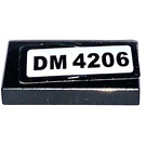 LEGO Zwart Tegel 1 x 2 met 'DM 4206' Sticker met groef (3069)
