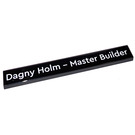 LEGO Noir Tuile 1 x 8 avec Dagny Holm - Master Builder (4162 / 66724)
