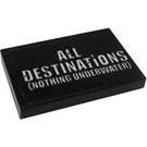 LEGO Zwart Tegel 2 x 3 met 'All Destinations' Sticker (26603)