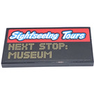 LEGO Zwart Tegel 2 x 4 met Sightseeing Tours Next Stop: Museum Sticker (87079)