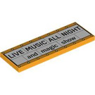 LEGO Bright Light Orange Tile 2 x 6 with "LIVE MUSIC ALL NIGHT and magic show" (69729 / 101790)