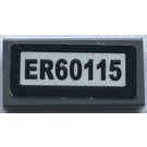 LEGO Dark Stone Gray Tile 1 x 2 with "ER60115" Sticker with Groove (3069)