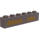 LEGO Gris pierre moyen Brique 1 x 6 avec "4855-194" Autocollant (3009)