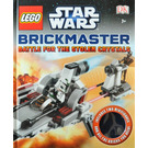 LEGO Star Wars: Battle for the Stolen Crystals: Brickmaster (ISBN9781409326052)