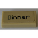 LEGO Tan Tile 1 x 2 with "Dinner" Sticker with Groove (3069)