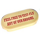 LEGO Tan Tile 2 x 4 with Rounded Ends with 'FEEL FREE TO TEST-FLY ANY OF OUR BROOMS'  Sticker (66857)