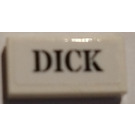 LEGO White Tile 1 x 2 with "DICK" Sticker with Groove (3069)