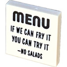 LEGO White Tile 2 x 2 with MENU If we can fry it you can try it - No salads Sticker with Groove