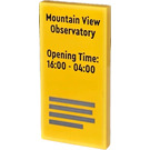 LEGO Geel Tegel 2 x 4 met Mountain View Observatory Opening Time: 16:00 - 4:00 Sticker