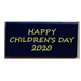 LEGO Noir Tuile 2 x 4 avec &#039;HAPPY CHILDREN&#039;S Jour 2020&#039; (87079)