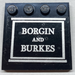 LEGO Noir Tuile 4 x 4 avec Goujons sur Bord avec Borgin et Burkes Autocollant (6179)