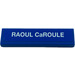 LEGO Blue Tile 1 x 4 with &#039;RAOUL CaROULE&#039; Sticker (2431 / 91143)