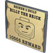 LEGO Dunkles Steingrau Fliese 6 x 6 mit Broken Oder Built Billy the Backstein 1000 $ Reward Aufkleber mit Unterrohren (10202)