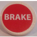 LEGO Roadsign Clip-en 2 x 2 Circular con &#039;BRAKE&#039; en Rojo Background Pegatina (30261)