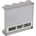 LEGO Transparent Panel 1 x 4 x 3 mit Mind That Child Aufkleber mit Seitenstützen, Hohlbolzen (35323)