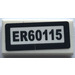 LEGO Wit Tegel 1 x 2 met &quot;ER60115&quot; Sticker met groef (3069)