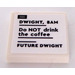 LEGO White Tile 2 x 2 with &#039;DWIGHT, 8AM&#039;, &#039;Do NOT drink the coffee&#039; and &#039;FUTURE DWIGHT&#039; Sticker with Groove (3068)