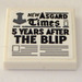 LEGO White Tile 2 x 2 with &#039;NEW ASGARD Times&#039; and &#039; 5 YEARS AFTER THE BLIP&#039; Sticker with Groove (3068)