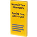 LEGO Yellow Tile 2 x 4 with Mountain View Observatory Opening Time: 16:00 - 4:00 Sticker (87079)