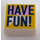 LEGO Valkoinen Laatta 1 x 1 jossa &#039;HAVE FUN!&#039; uralla (3070)